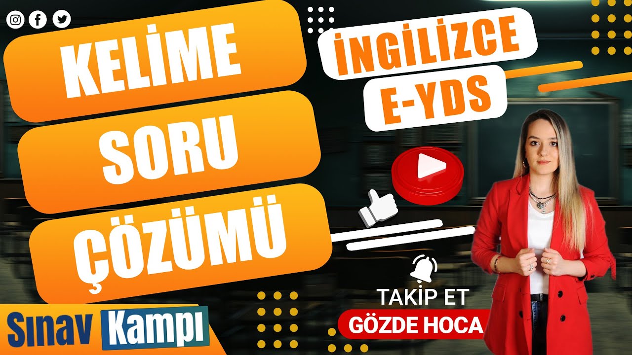 İNGİLİZCE E-YDS KELİME SORU ÇÖZÜMÜ I GÖZDE HOCA