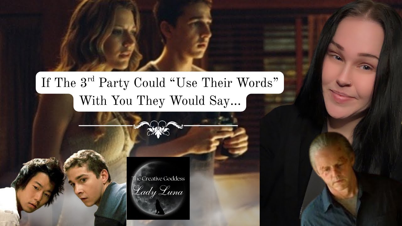 If The 3rd Party Could “Use Their Words” With You, They Would Say…🖤