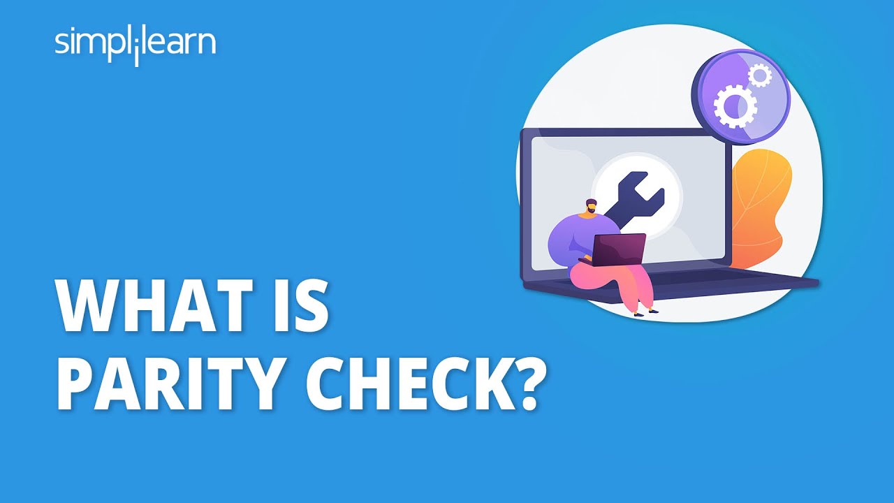 What is Parity Check? | Parity Check Error Detection | Parity Check Matrix | Simplilearn