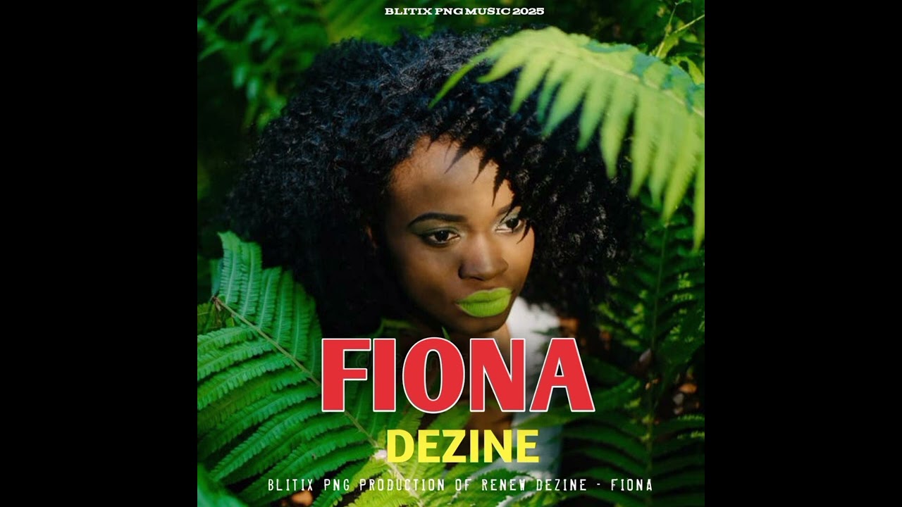 BLITIX PNG PRODUCTION OF RENEW DEZINE - FIONA 