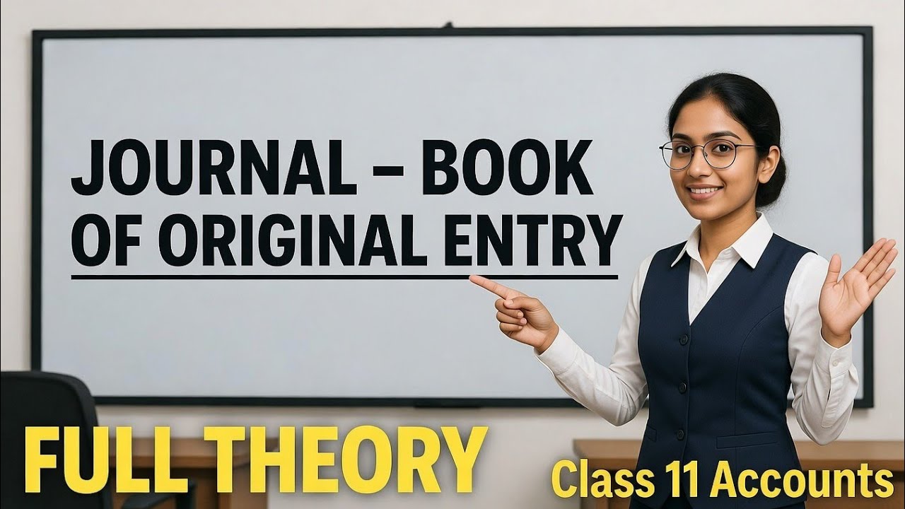Journal Chapter Class 11 Accounts | Meaning, Features, Advantages & Limitations | 2026 Exam 