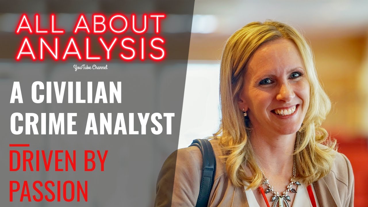 EP.002 - Crime Analysis Driven By Passion. An Interview with a Civilian Crime Analyst