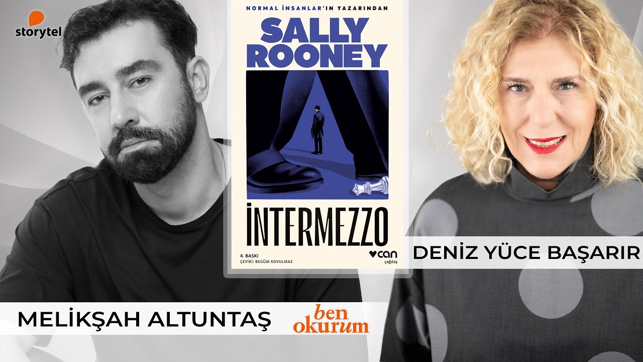 İntermezzo - Sally Rooney // konuk Melikşah Altuntaş // Deniz Yüce Başarır ile Ben Okurum