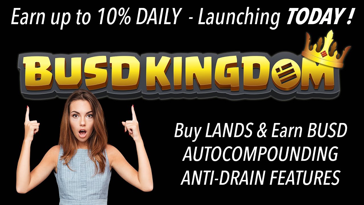 BUSD Kingdom Miner is LAUNCHING TODAY | Buy LANDS & EARN up to 10% with AUTO-COMPOUNDING FEATURE