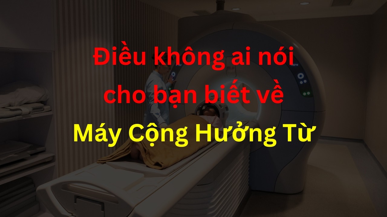 Chụp Cộng Hưởng Từ hoạt động như thế nào? | Tri thức nhân loại