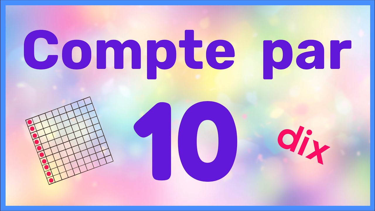 Count by 10's in French | Compte par bonds de 10 jusqu'à 100 | Count in French | Numbers in French