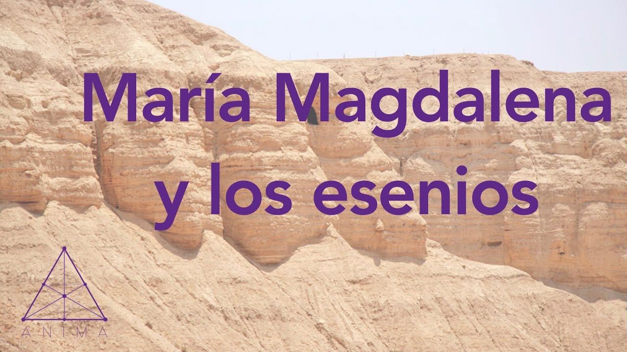 María Magdalena y los esenios