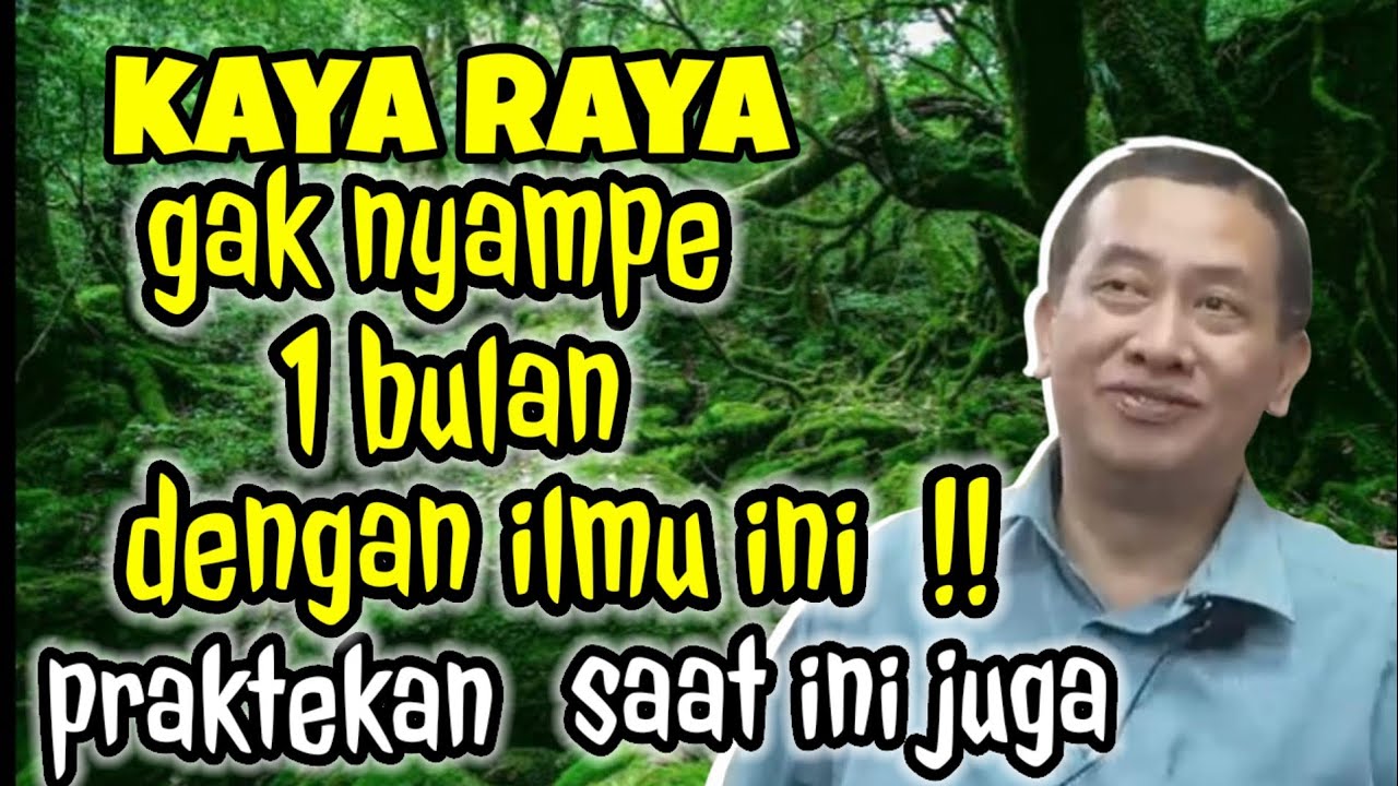 KAYA RAYA GAK MEMBUTUHKAN WAKTU LAMA