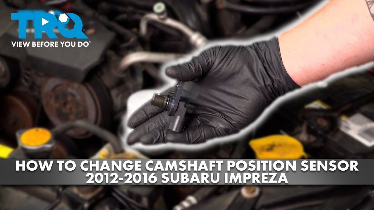 How to Replace Camshaft Position Sensor 2012-2016 Subaru Impreza