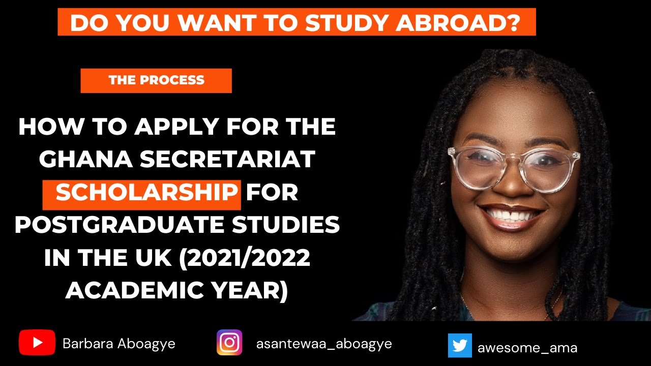 GHANA  SECRETARIAT #SCHOLARSHIP FOR POSTGRADUATE STUDIES IN THE UK (2021/2022  ACADEMIC YEAR)