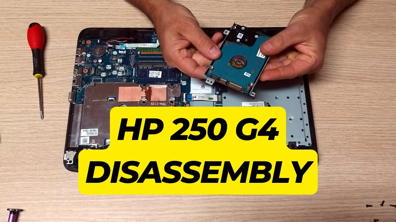Hp 250 G4 Disassembly and HDD replacement with SSD
