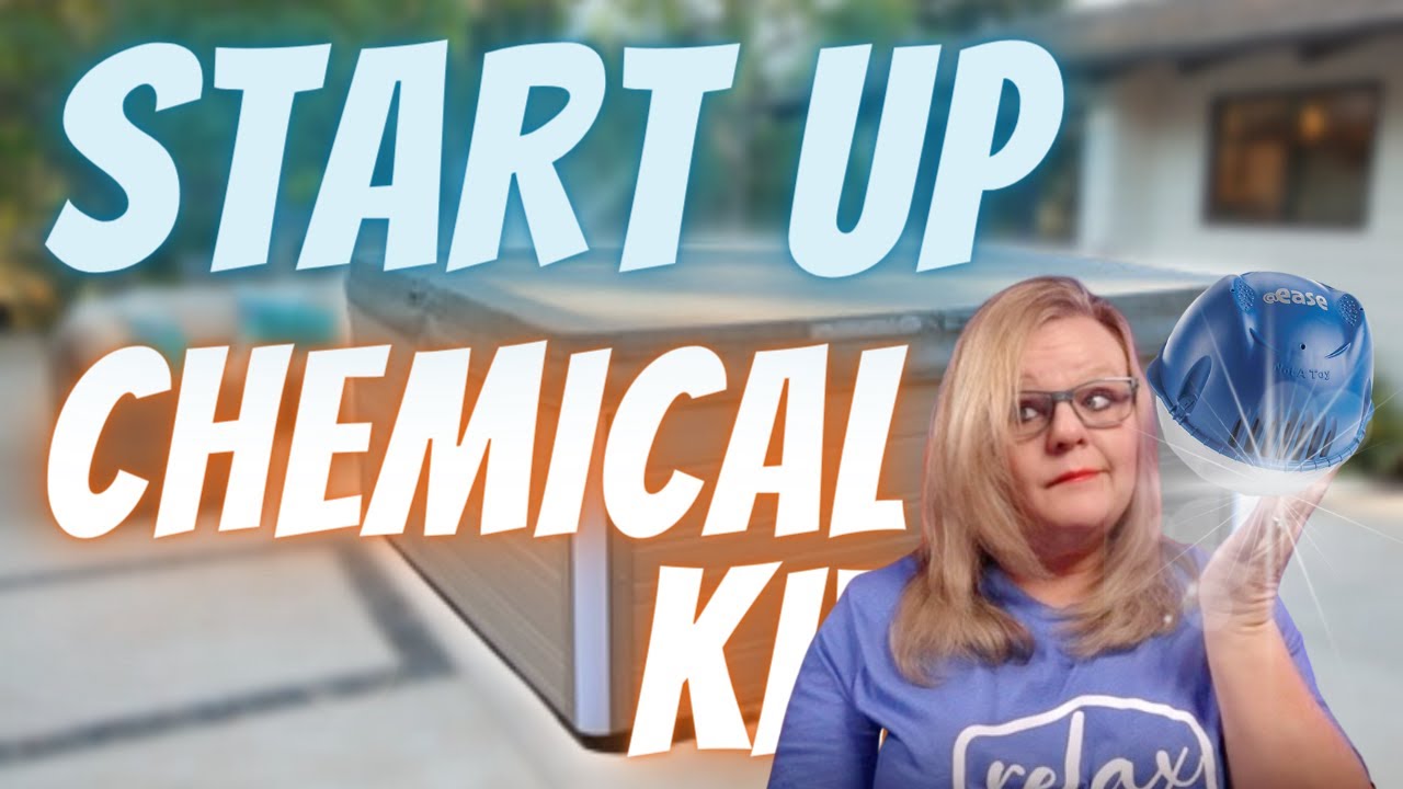 What products do you need in your hot tub start up kit