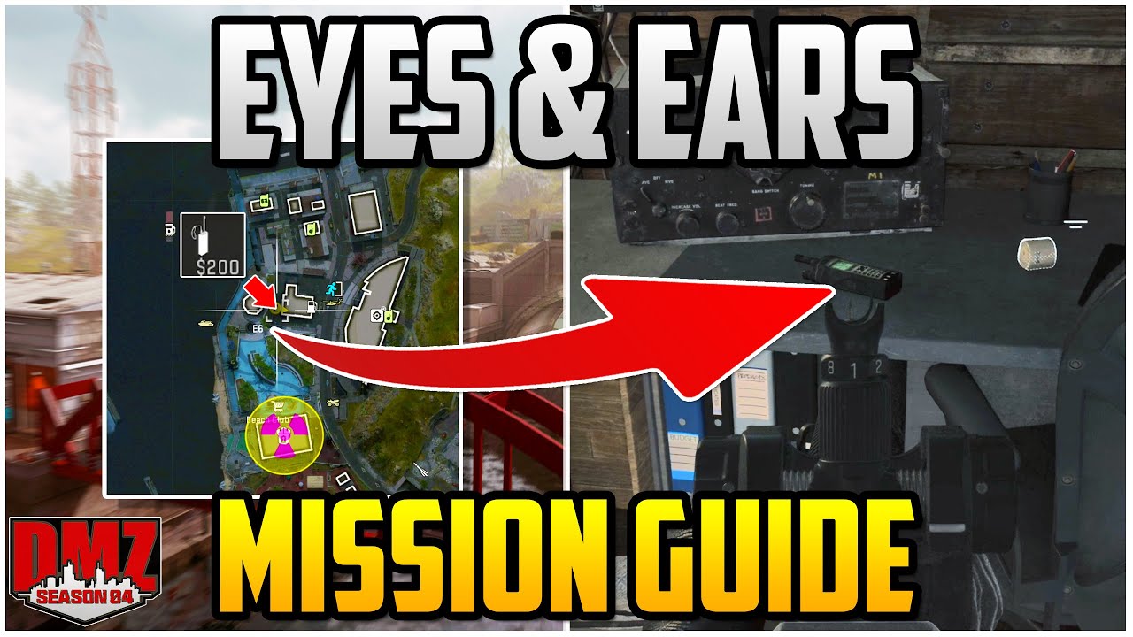 Eyes and Ears Mission Guide For Season 4 Warzone DMZ (DMZ Tips & Tricks)