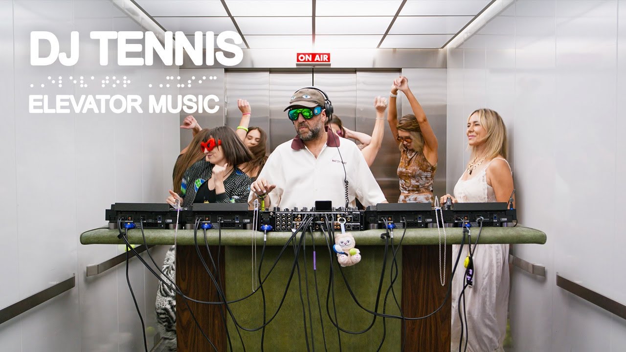 DJ Tennis (DJ Set) - Elevator Music