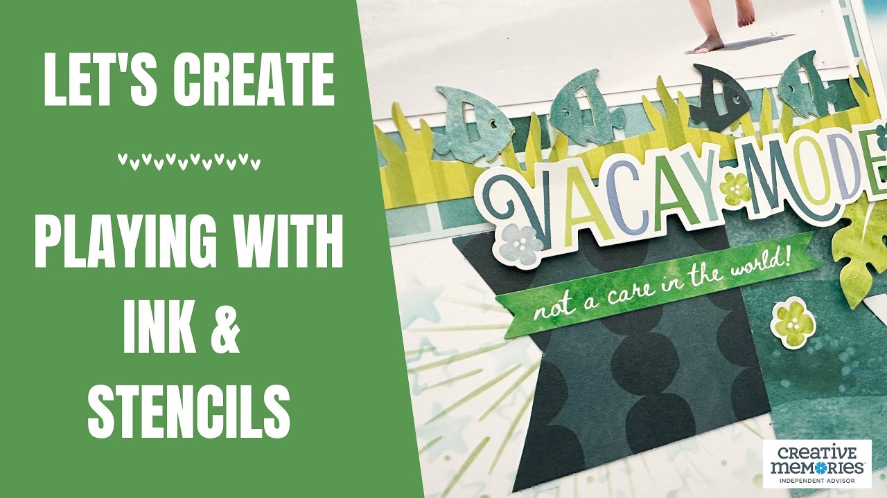 Let's Create | Playing With Ink And Stencils | Creative Memories