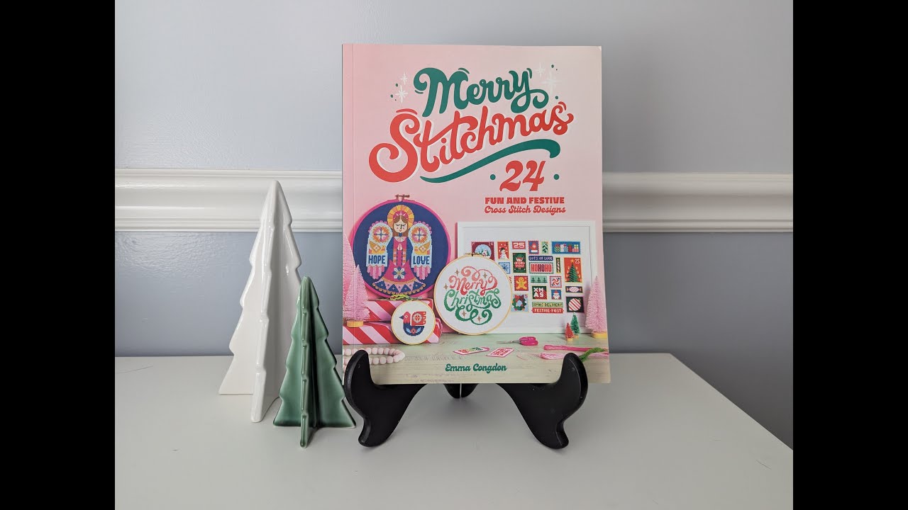 Flosstube Extra: Flip Through of Merry Stitchmas by Emma Congdon