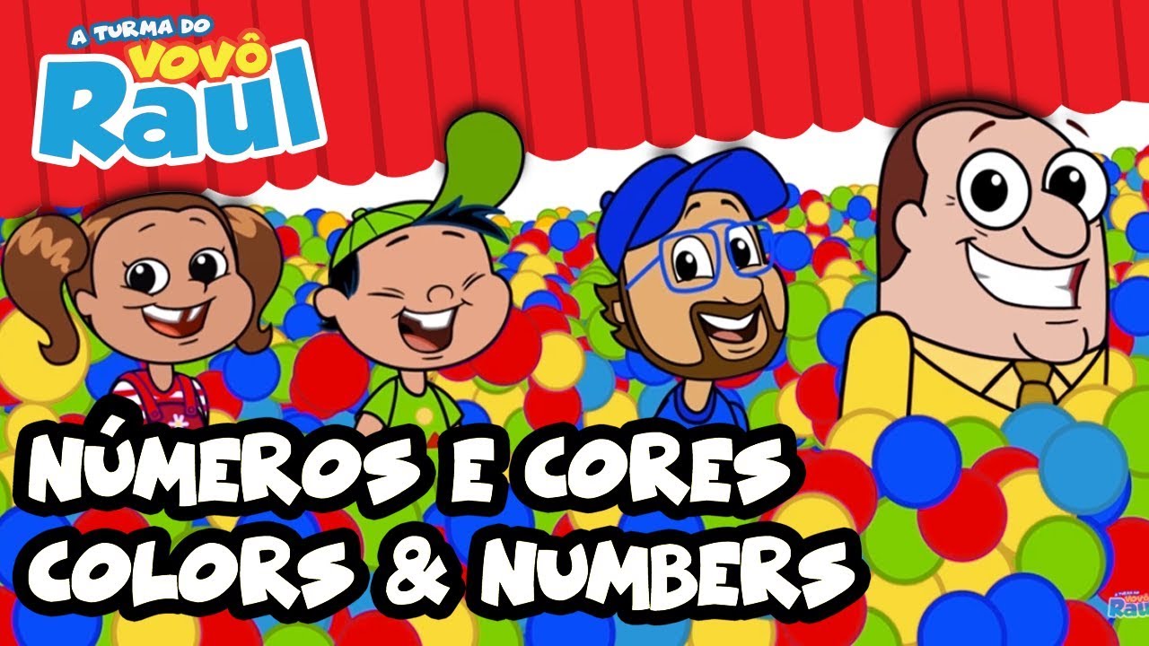 NÚMEROS E CORES (COLORS and NUMBERS) | A TURMA DO VOVÔ RAUL EM DESENHO