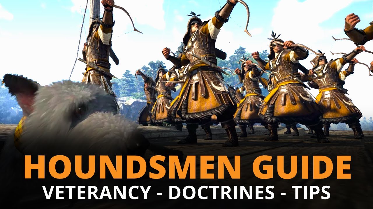 Houndsmen Guide - Conqueror's Blade