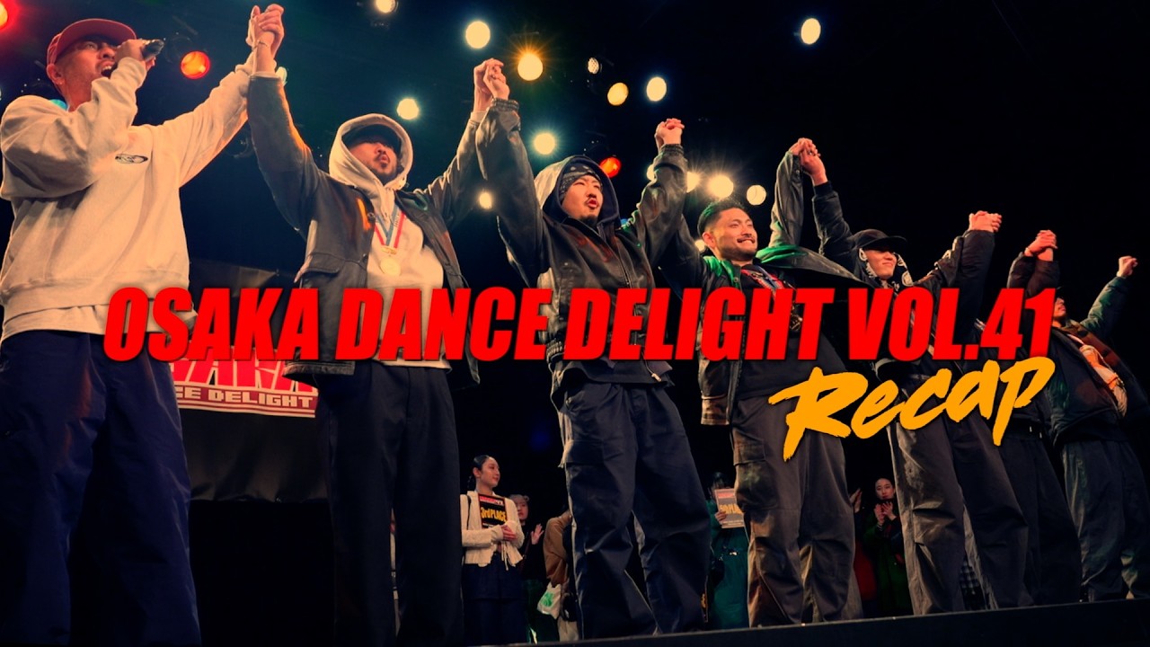 OSAKA DANCE DELIGHT VOL.41 RECAP