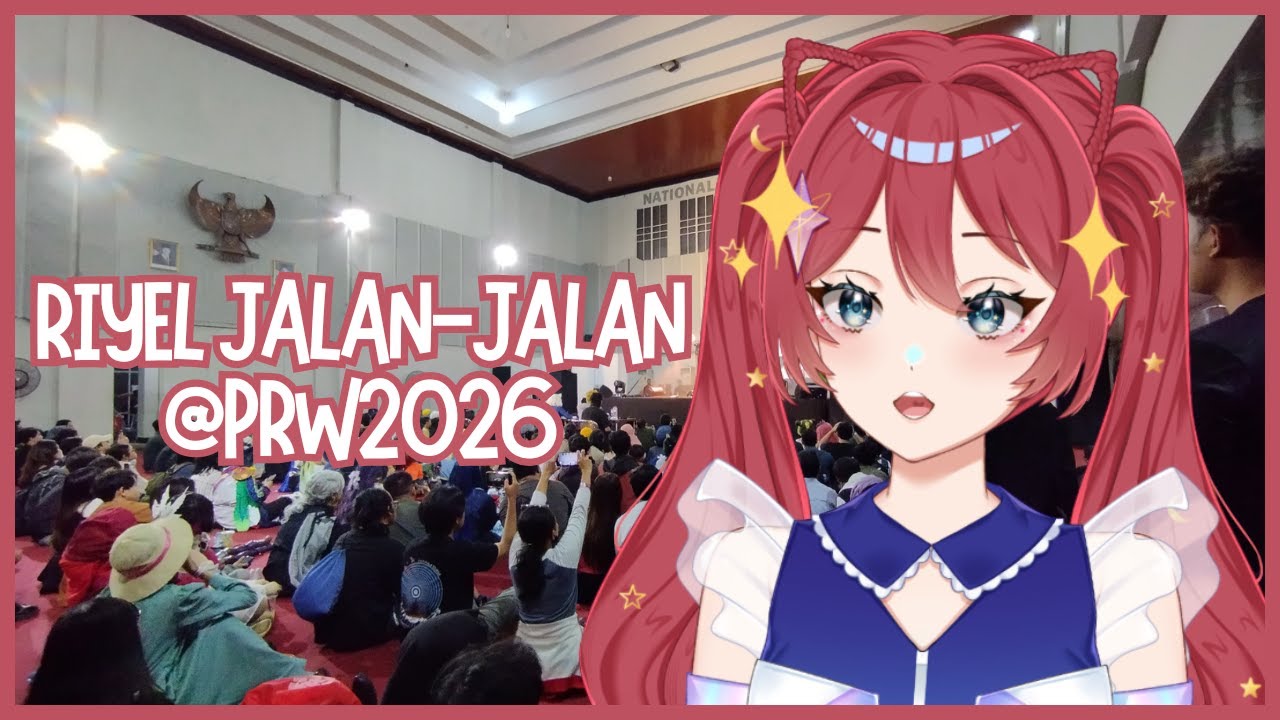 【FREETALK】Riel jalan2 edisi Pesta Rakyat Wibu 2026!【Mariela Riona】