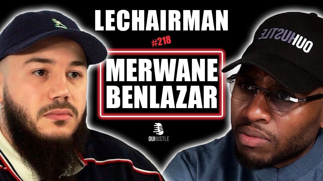 #218 LeChairman & Merwane Benlazar parlent Comédie, Polémique, Spiritualité, Rachida Dati, Politique