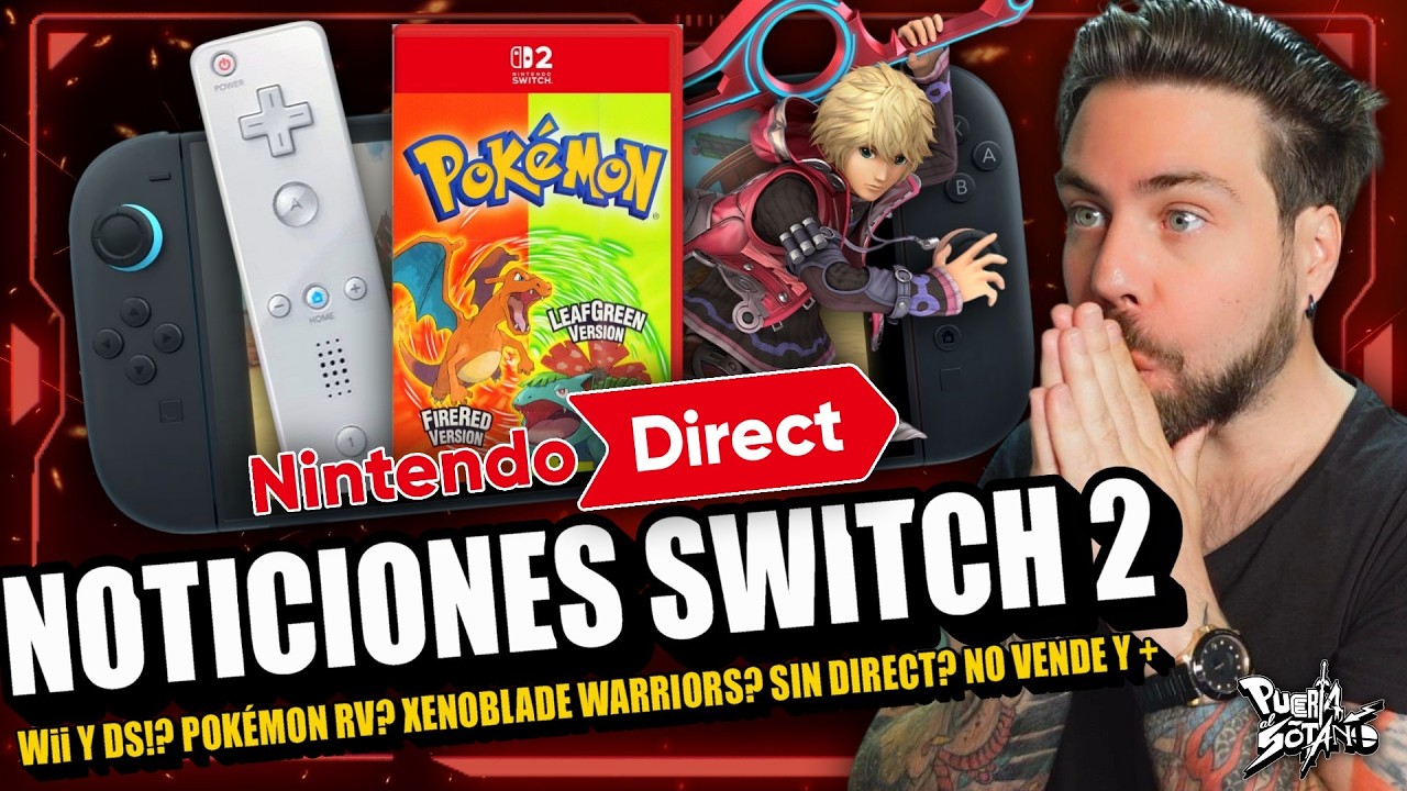 🔥NOTICIONES Nintendo Switch 2! Pok&eacute;mon ROJO y VERDE? Wii y DS? No habr&aacute; DIRECT? S2 NO VENDE y M&Aacute;S!