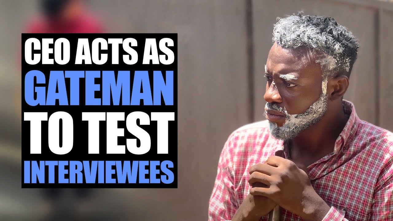 CEO Acts As Gateman To Test Interviewees