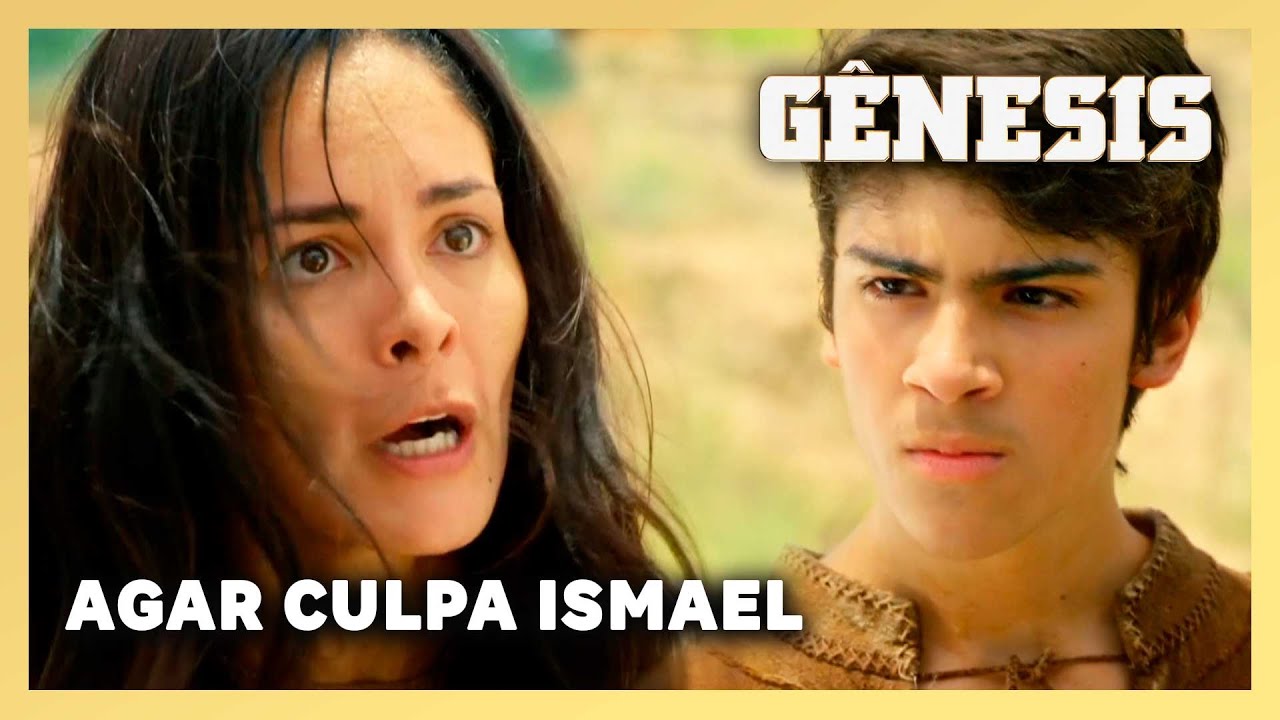 NOVELA GÊNESIS: Agar culpa Ismael por terem sido expulsos do acampamento