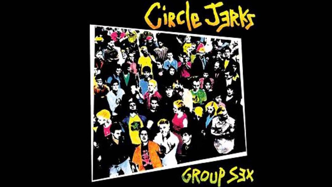 Circle Jerks I just want some skank / Beverly Hills (With Lyrics in the Description) from Group Sex