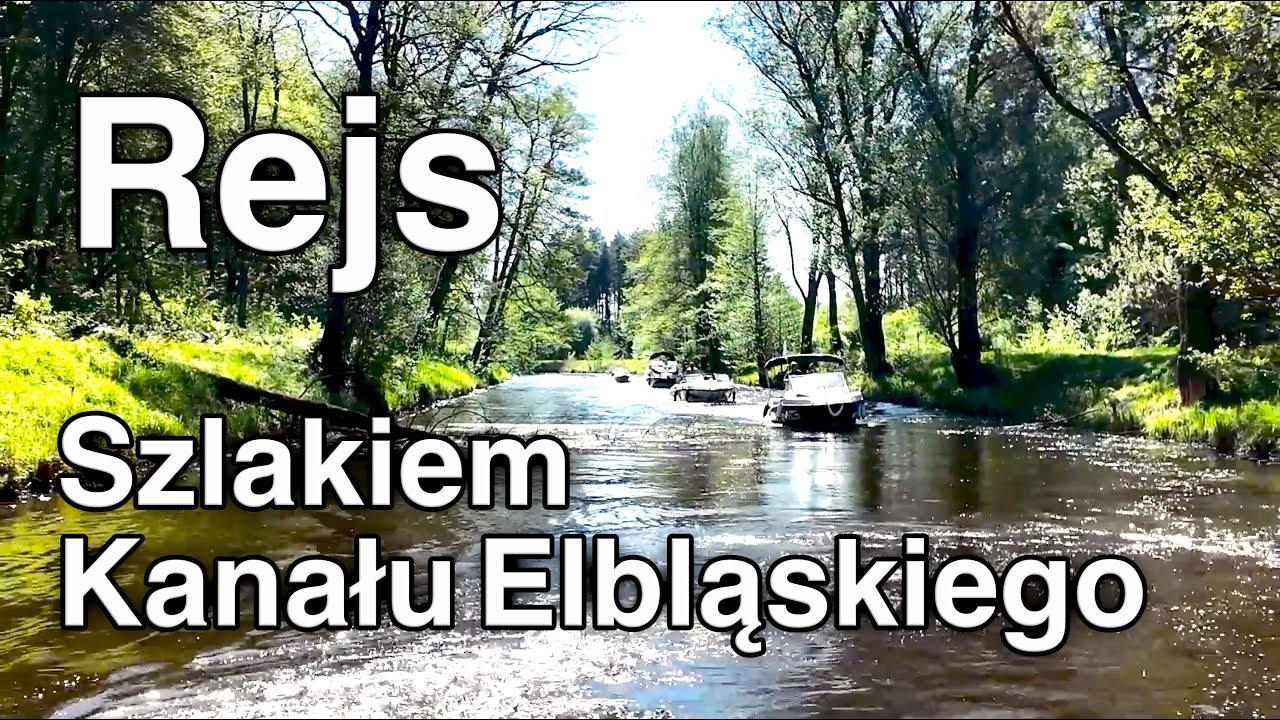 Rejs szlakiem Kanału Elbląskiego (Ostróda-Miłomłyn)