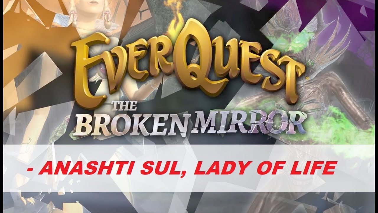 EVERQUEST LIVE - Anashti Sul, Lady of Life (group mission) - The Broken Mirror Expansion (1080p)