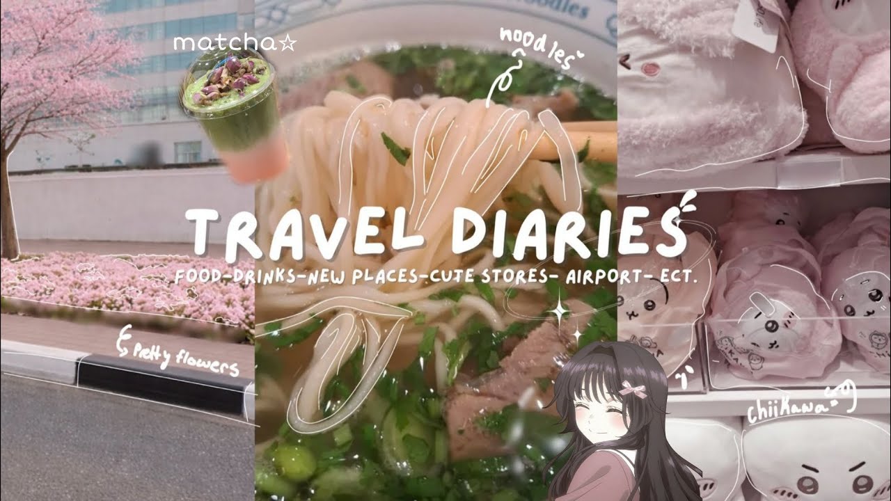 Travel Diaries ⊹♡₊⋆ |Ep.1|⋆.𐙚˚ matcha-noodles-airport-cute stores-plushies-ect. 🤍
