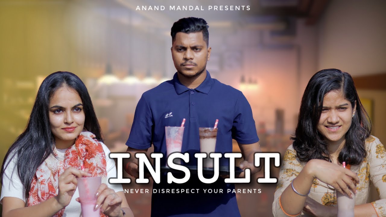 Insult - Never Disrespect Your Parents | Short Film | Anand Mandal