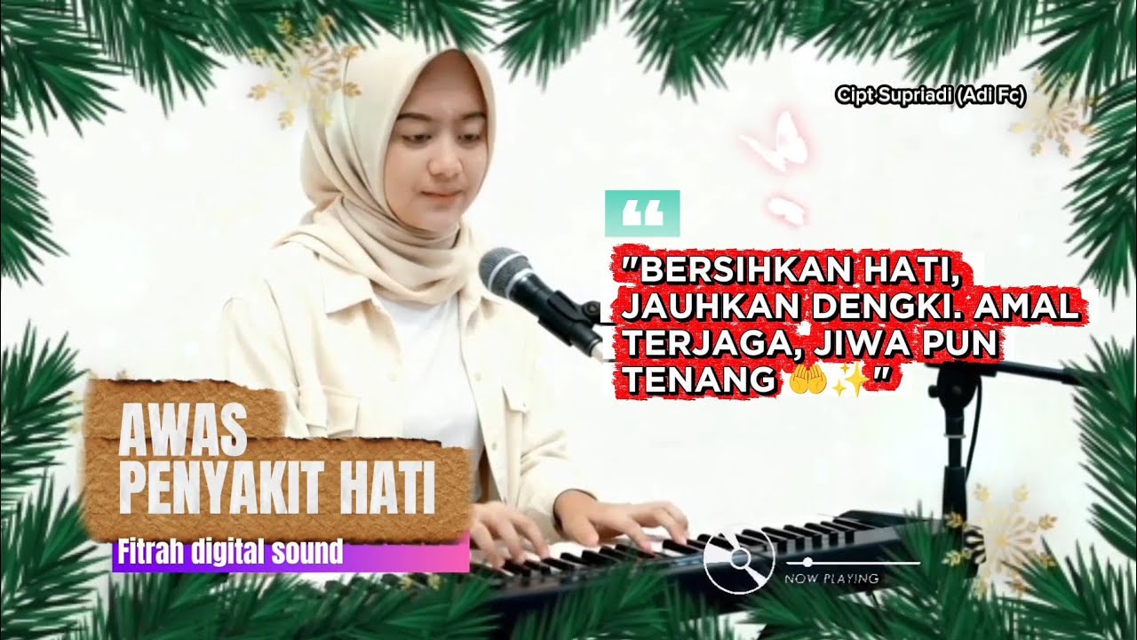 AWAS PENYAKIT HATI 🛡️ - Fitrah Digital Sound (Versi Cewek) Karya Adi Fc