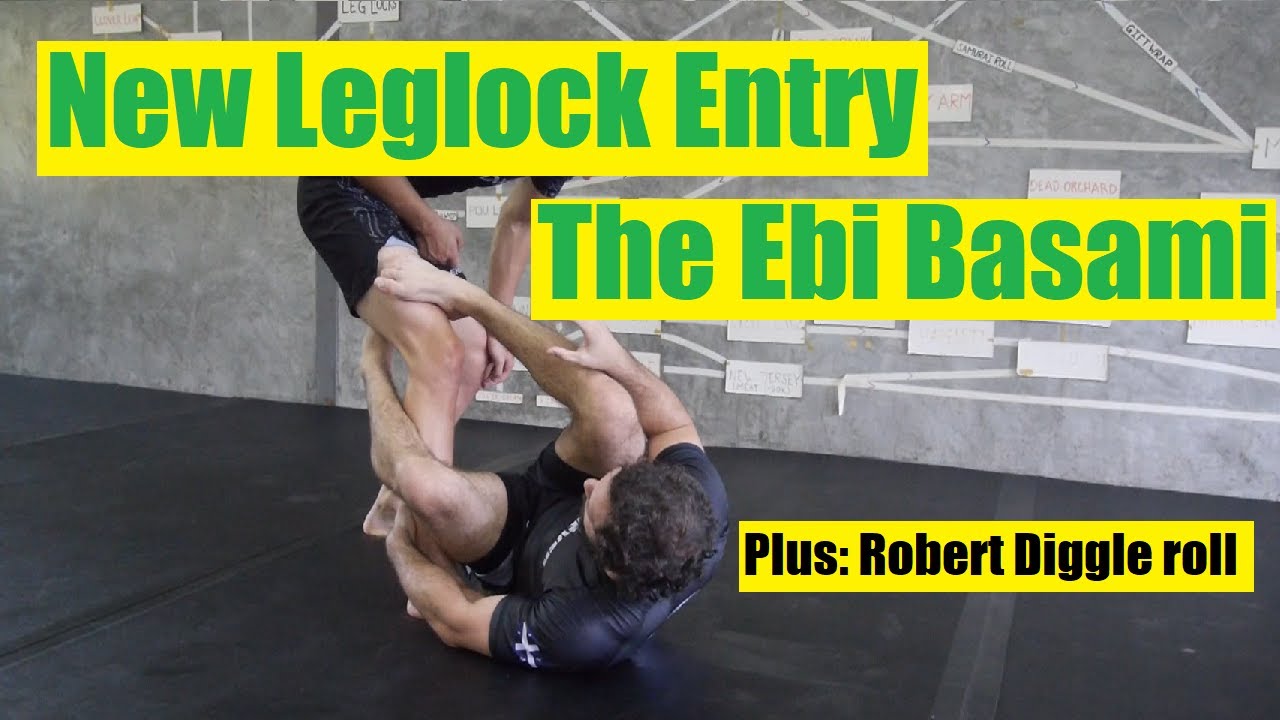 New Leglock Entry: the Ebi Basami PLUS Robert Diggle roll