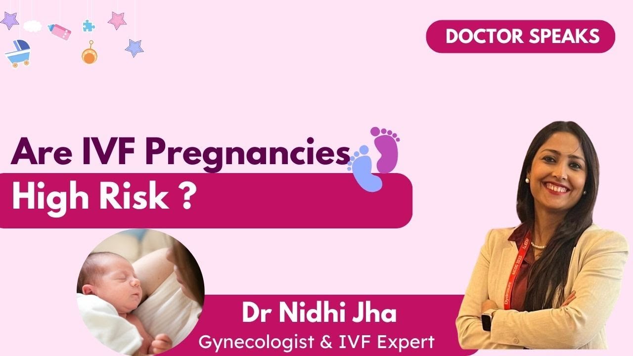 Are IVF Pregnancies High Risk ?