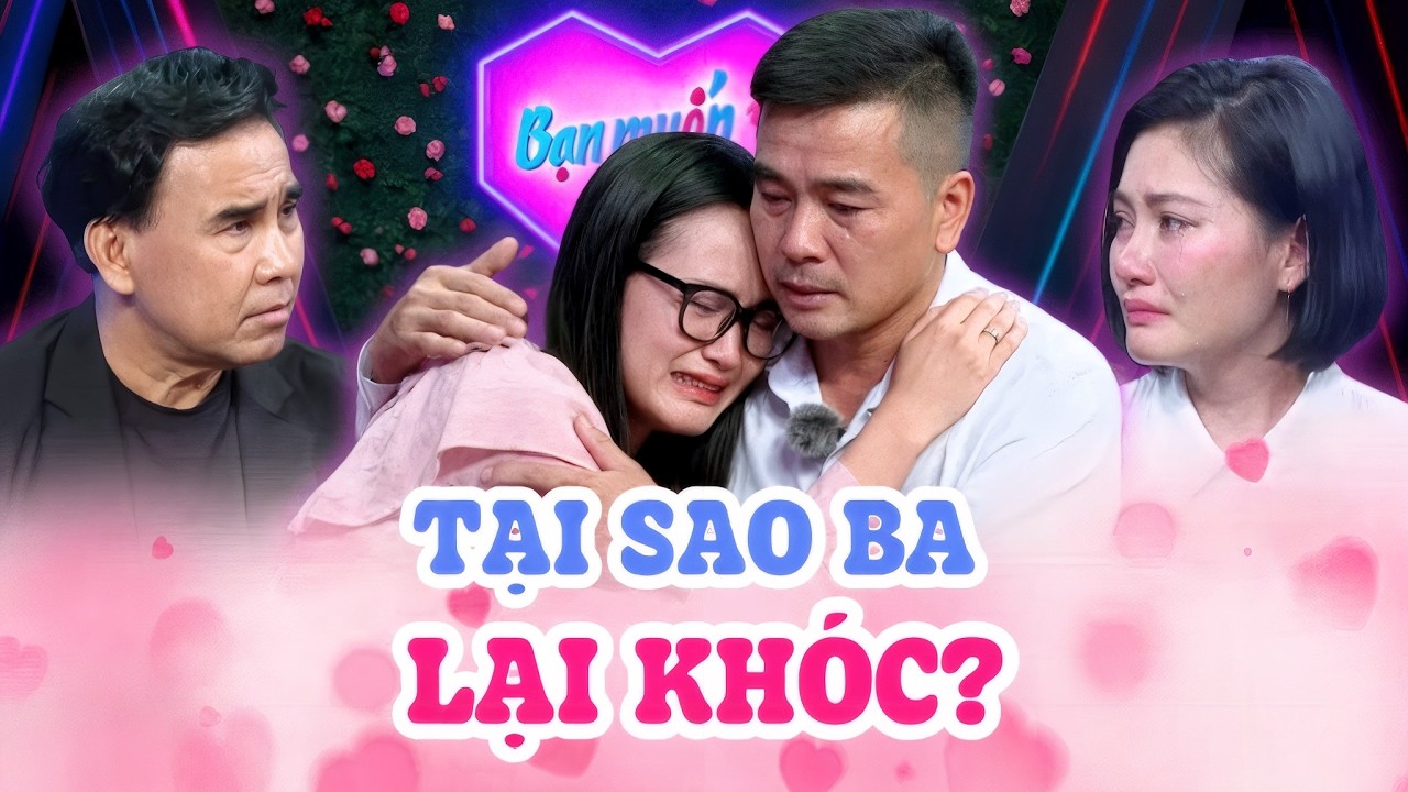 Con gái ĐĂNG KÝ TÌM VỢ CHO CHA khiến ông BẬT KHÓC VÌ HẠNH PHÚC sau cú sốc vợ cũ lấy người thứ ba
