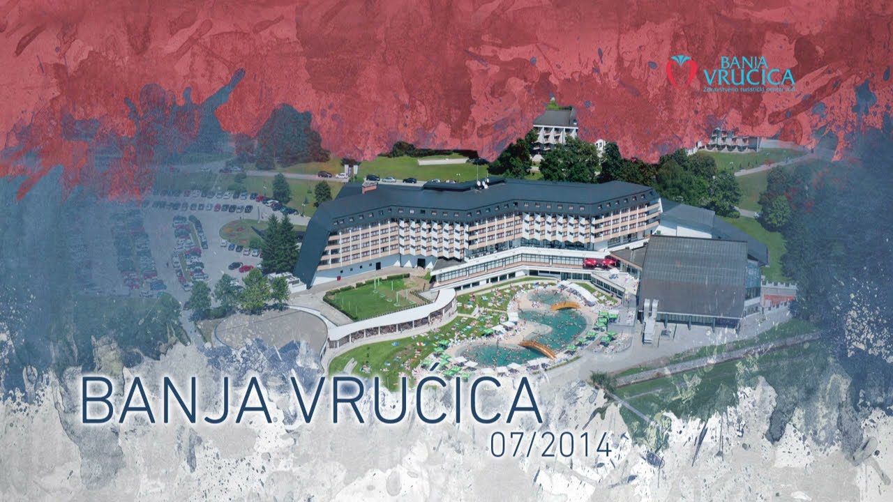 ZDRAVSTVENO TURISTIČKI CENTAR BANJA VRUĆICA 2014