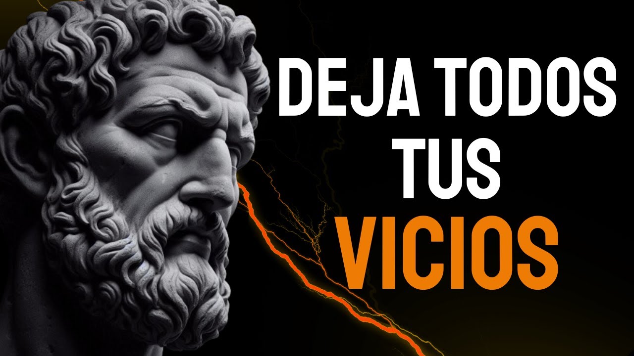 8 SECRETAS LECCIONES PARA DEJAR TUS VICIOS YA MISMO ESTOICISMO - Sabidur&iacute;a Para Vivir