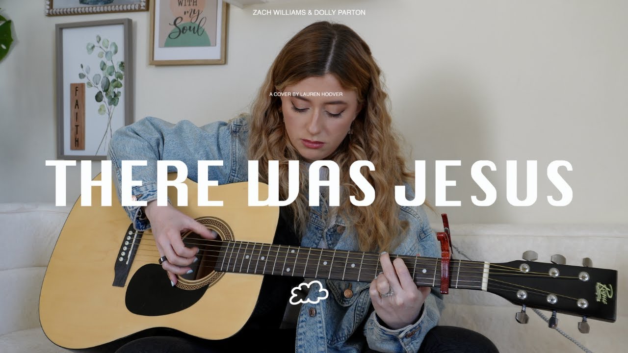 There Was Jesus - Zach Williams & Dolly Parton | Cover | Lauren Hoover