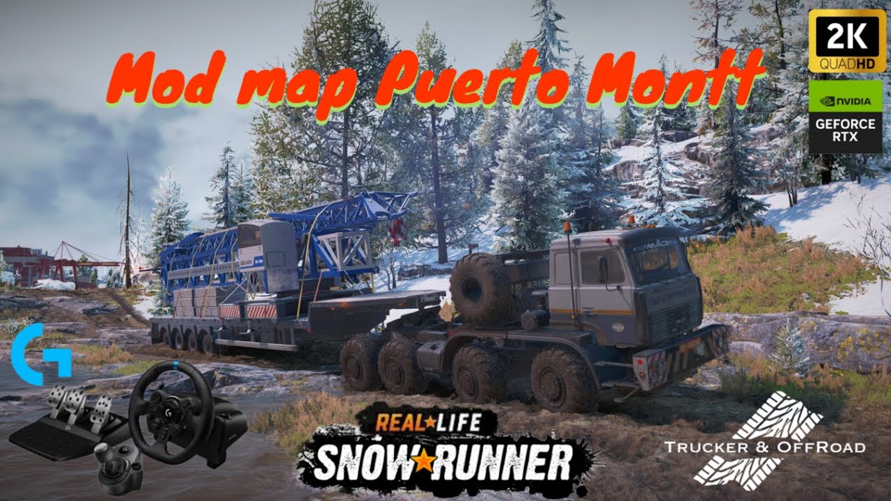 Snowrunner на руле .Мод карта Puerto Montt автор JEANLUKY(с переводом) RealLife mod+privat mods