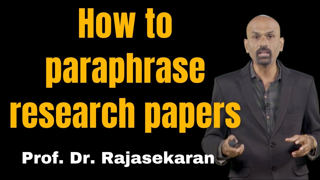 How to paraphrase research papers? #profdrrajasekaran #research