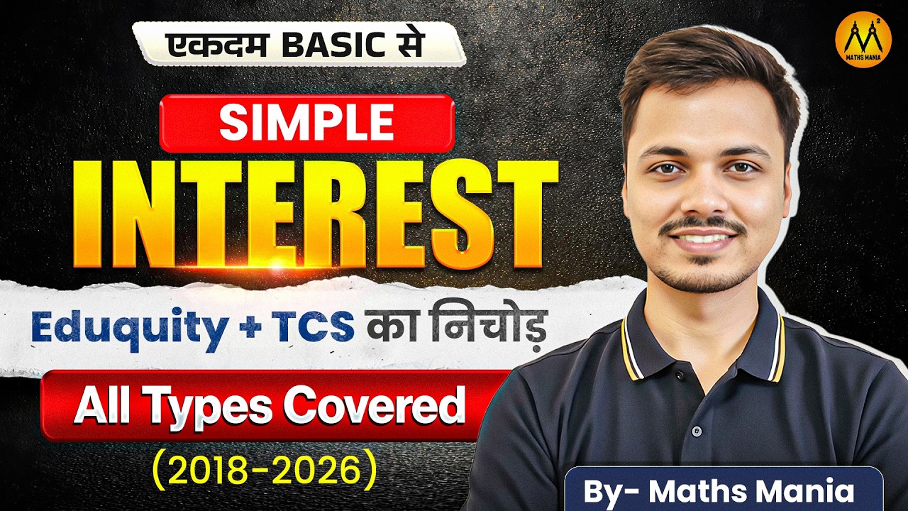 Simple Interest One Shot Marathon 🚀 | Basic to Advanced | SSC Railway | TCS & Eduquity Pattern