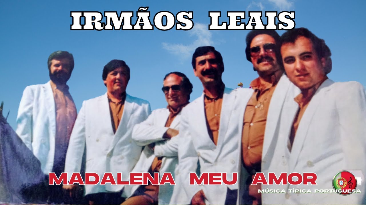 Conjunto IRM&Atilde;OS LEAIS  - Madalena meu amor 