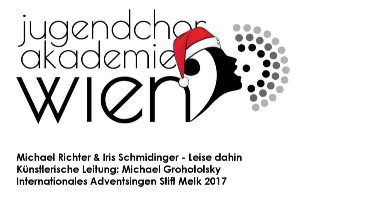 Michael Richter: Leise dahin | Jugendchorakademie Wien