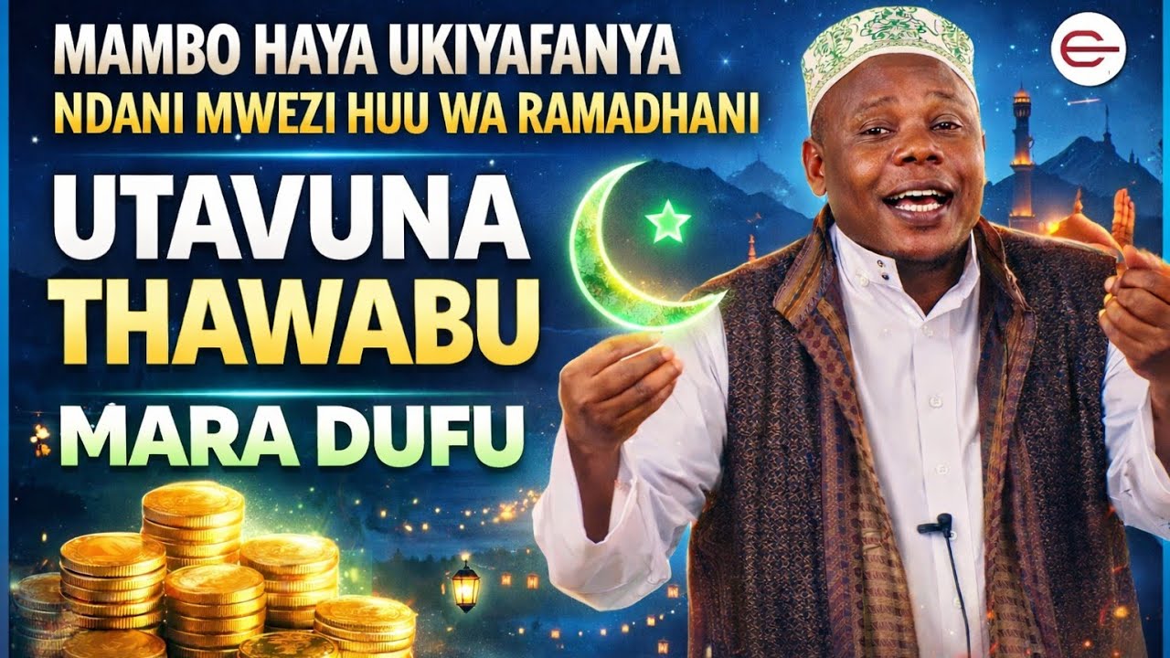 MAMBO 10 UKIYAFANYA UNAVUNA THAWABU MWEZI HUU WA RAMADHANI //SHEKH MUSSA MBETO KHUTBA RAMADHAN 02