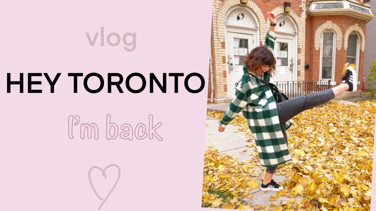 VLOG - Premier jour dans Toronto apr&egrave;s la quarantaine - Fringinto