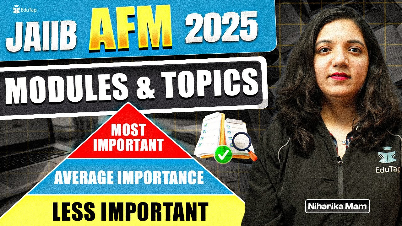 JAIIB Preparation 2025 | JAIIB AFM Most Important Topic & Modules 2025 | JAIIB Strategy Tips 2025