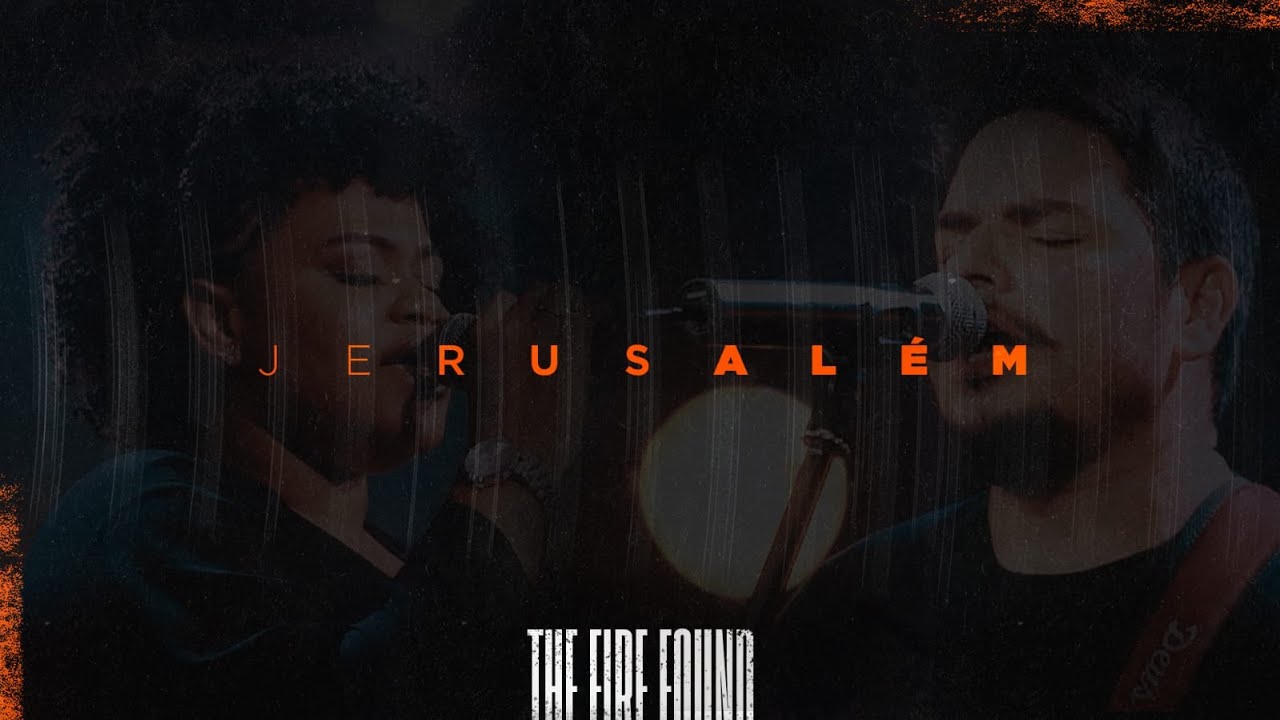 Jerusalém | CEAB - The fire found | Ao vivo