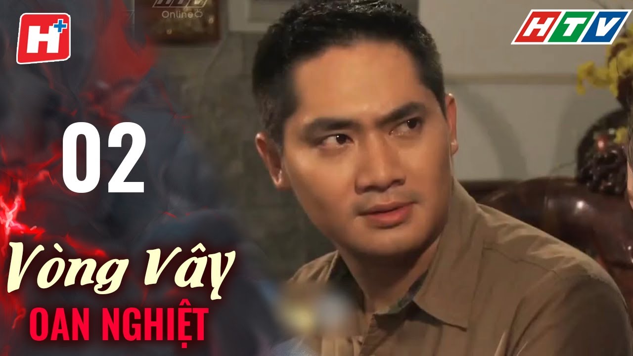 Vòng Vây Oan Nghiệt - Tập 2 | HTV Phim Tình Cảm Việt Nam
